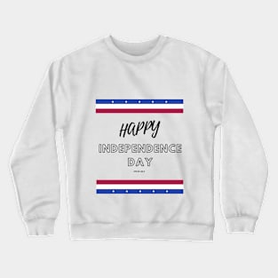 Happy Independence day Crewneck Sweatshirt